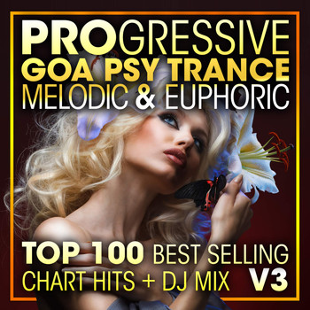 Doctor Spook, Goa Doc, Psytrance Network - Progressive Goa Psy Trance Melodic & Euphoric Top 100 Best Selling Chart Hits + DJ Mix V3