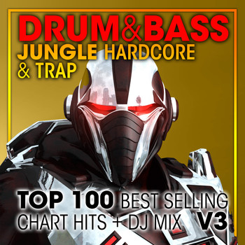 Doctor Spook, Dubstep Spook, DJ Acid Hard House - Drum & Bass, Jungle Hardcore and Trap Top 100 Best Selling Chart Hits + DJ Mix V3 (Explicit)