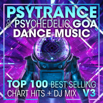 Doctor Spook, Goa Doc, Psytrance Network - Psy Trance & Psychedelic Goa Dance Music Top 100 Best Selling Chart Hits + DJ Mix
