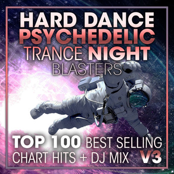 Doctor Spook, Goa Psy Trance Masters, Psytrance Network - Hard Dance Psychedelic Trance Night Blasters Top 100 Best Selling Chart Hits + DJ Mix V3