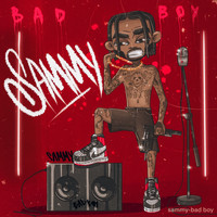 Sammy - Bad Boy (Explicit)