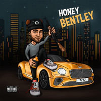 Honey - Bentley (Explicit)