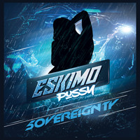 5overeignty - Eskimo Pussy (Explicit)