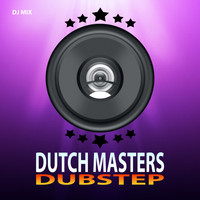 Dutch Masters - Dubstep