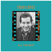 Trini Lopez - All the Best