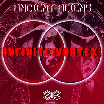 Ancient Aliens - Infinite Vortex