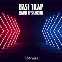 Base Trap - League Of Shadows