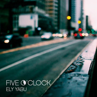 Ely Yabu - Five O'Clock