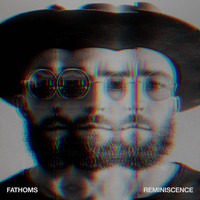 Fathoms - Reminiscence