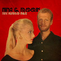 Nina & Frederik - Nine Hundred Miles