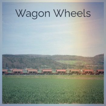 Various Artists - Wagon Wheels