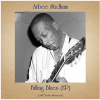 Arbee Stidham - Falling Blues (EP) (Remastered 2021)