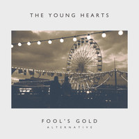 The Young Hearts - Fool's Gold (Alternative)