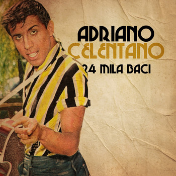 Adriano Celentano - 24 mila baci