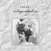 Fréhel - Fréhel - Vintage Selection