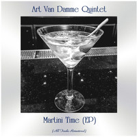 Art Van Damme Quintet - Martini Time (EP) (All Tracks Remastered)