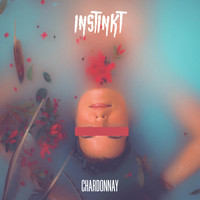 Instinkt - CHARDONNAY (Explicit)