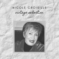 Nicole Croisille - Nicole Croisille - Vintage Selection