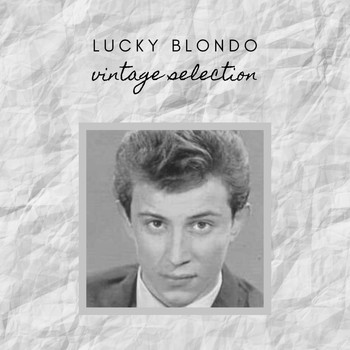 Lucky Blondo - Lucky Blondo - Vintage Selection