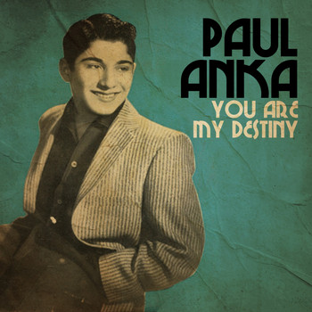 Paul Anka - You Are My Destiny
