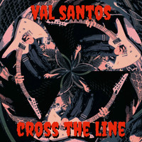 Val Santos - Cross the Line