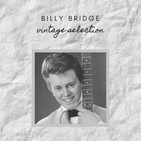 Billy Bridge - Billy Bridge - Vintage Selection