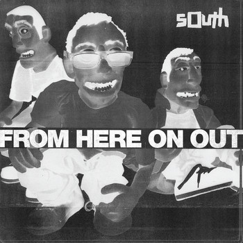 South - From Here on Out