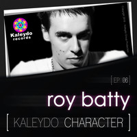 Roy Batty - Kaleydo Character: Roy Batty EP 6