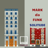 Mark Da Funk - Solitude