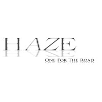Haze - One for the Road