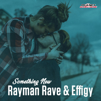 Rayman Rave & Effigy - Something New