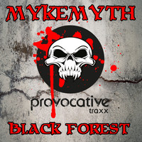 MykeMyth - Black Forest