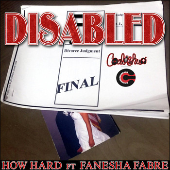 How Hard - Disabled (feat. Fanesha Fabre) (Explicit)