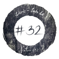 iLicris - Into U (Radio Mix) [feat. 32]