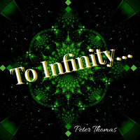 Peter Thomas - To Infinity