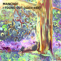 MANCHO sounds - I Found Out