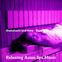 Relaxing Asian Spa Music - Shakuhachi and Koto - Bgm for Facials