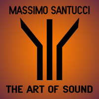 Massimo Santucci - The Art of Sound