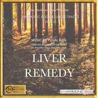 Yuval Ron - Liver Remedy: Harmonic Egg Wellness Tracks, Vol. VI