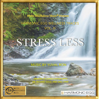 Yuval Ron - Stress Less: Harmonic Egg Wellness Tracks, Vol. III