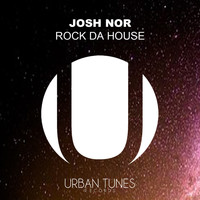 Josh Nor - Rock Da House