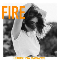 Christina Cavazos - Fire (Radio Edit)