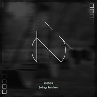 Khings - Swings Remixes