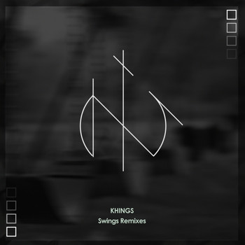 Khings - Swings Remixes