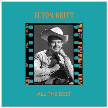 Elton Britt - All the Best