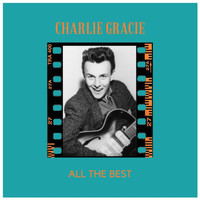 Charlie Gracie - All the Best