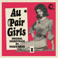 Roger Webb - Au Pair Girls (Original Soundtrack)