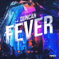 Duncan - Fever