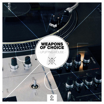 Various Artists - Weapons of Choice - Uplifting House, Vol. 7 (Explicit)