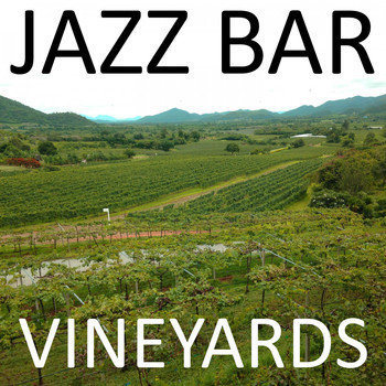Jazz Bar - Vineyards
